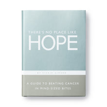 Load image into Gallery viewer, Theres No Place Like Hope Book by Vickie Girard